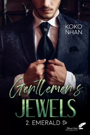 Koko Nhan – Gentlemen’s Jewels, Tome 2 : Emerald